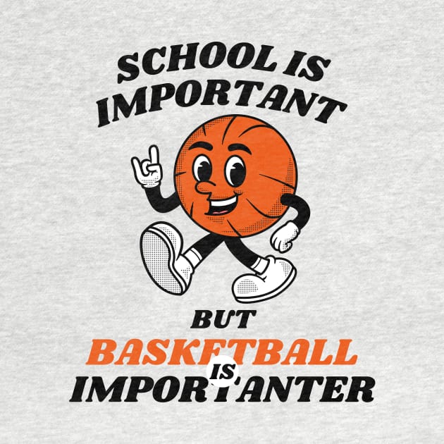 School is Important But Basketball is Importanter by Davidsmith